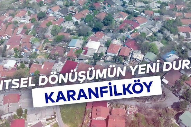Karanfilköy’de Kentsel Dönüşüm de Son Durum Nedir.