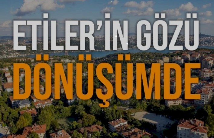 Etiler's eyes are on urban transformation.